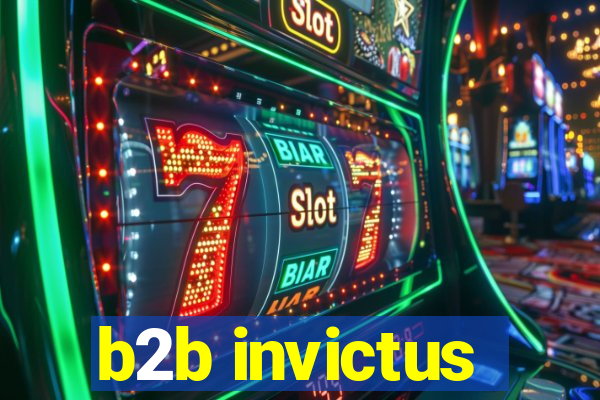 b2b invictus